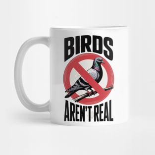 Birds Aren't Real Prohibited Sign Mug